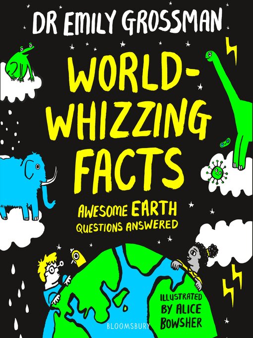 Title details for World-whizzing Facts by Emily Grossman - Wait list